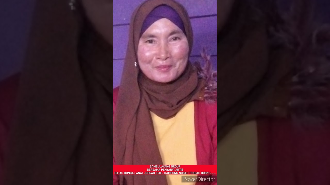 SAMBULAYANG GROUP..PENYANYI ARTIS BAJAU...BUNGA LANAI KISSAH IDAH KG NUSAH TENGAH