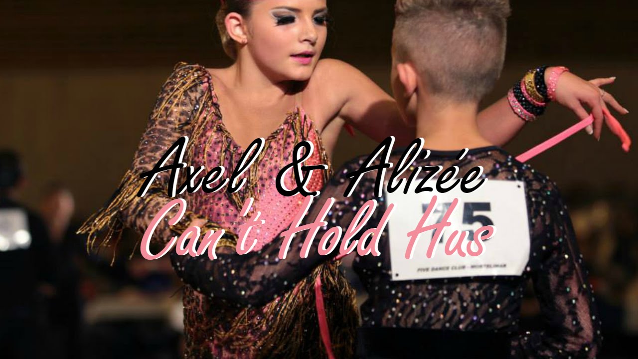 Axel & Aliz&eacute;e [Can't Hold Hus]