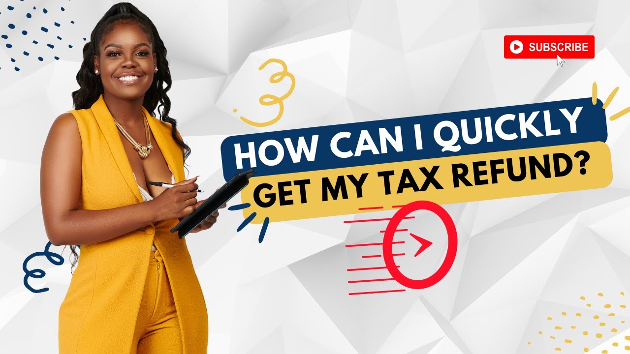 How can I quickly get my tax refund