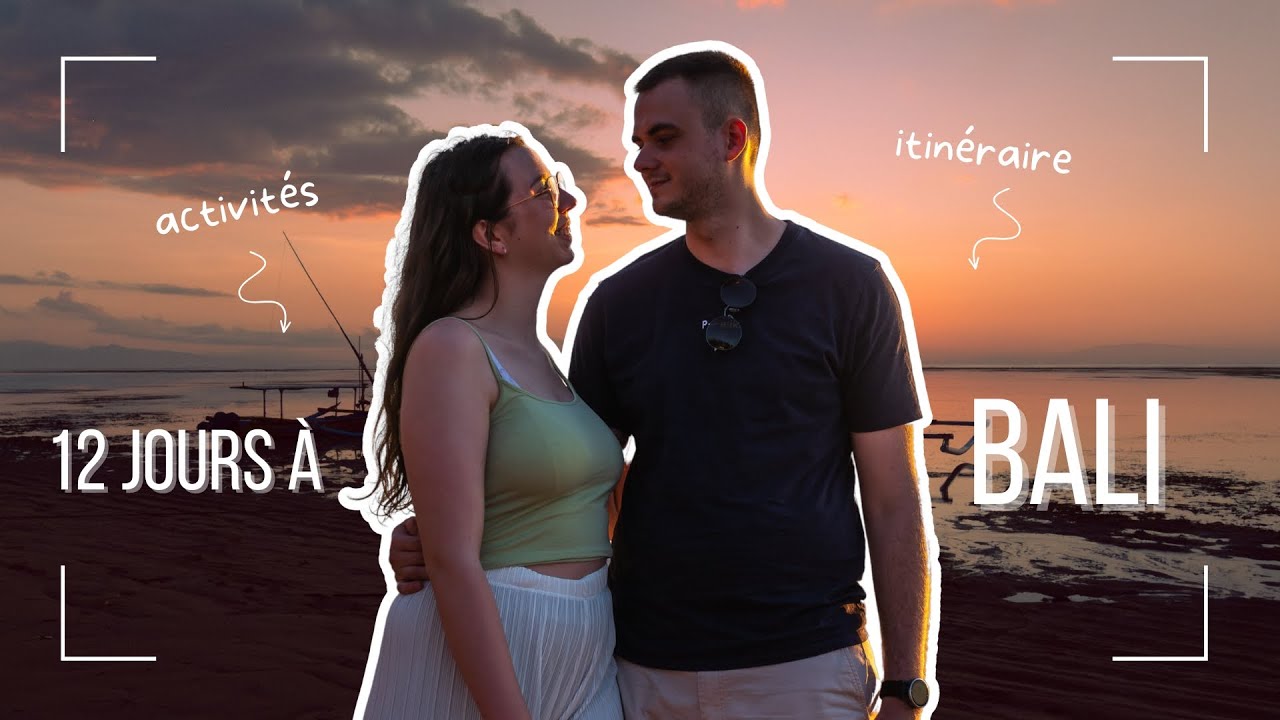 Road trip à Bali : notre itinéraire et nos activités pendant 12 jours !