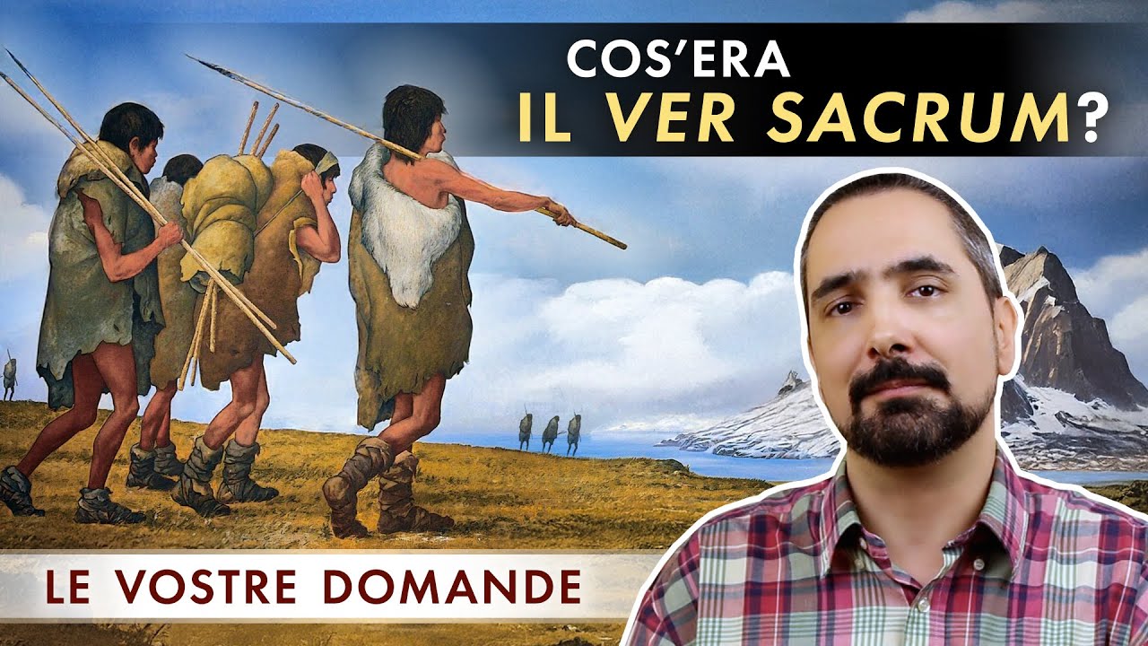 Cos'era il Ver Sacrum? (La Primavera Sacra)