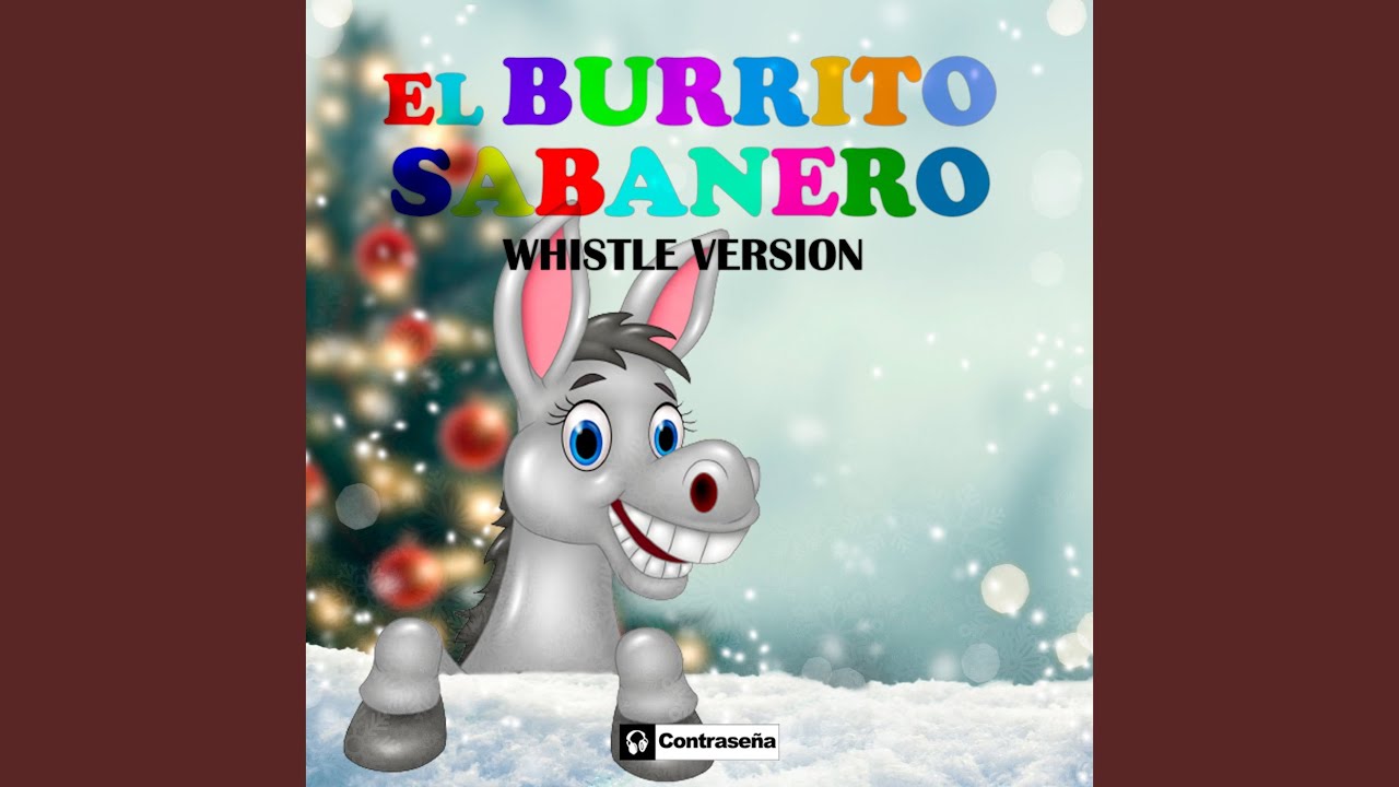 Mi Burrito Sabanero (Whistle Version)