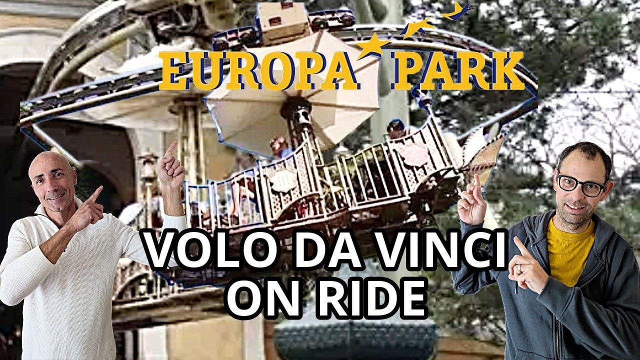 Attraction Volo Da Vinci à faire à Europa Park tour complet On Ride