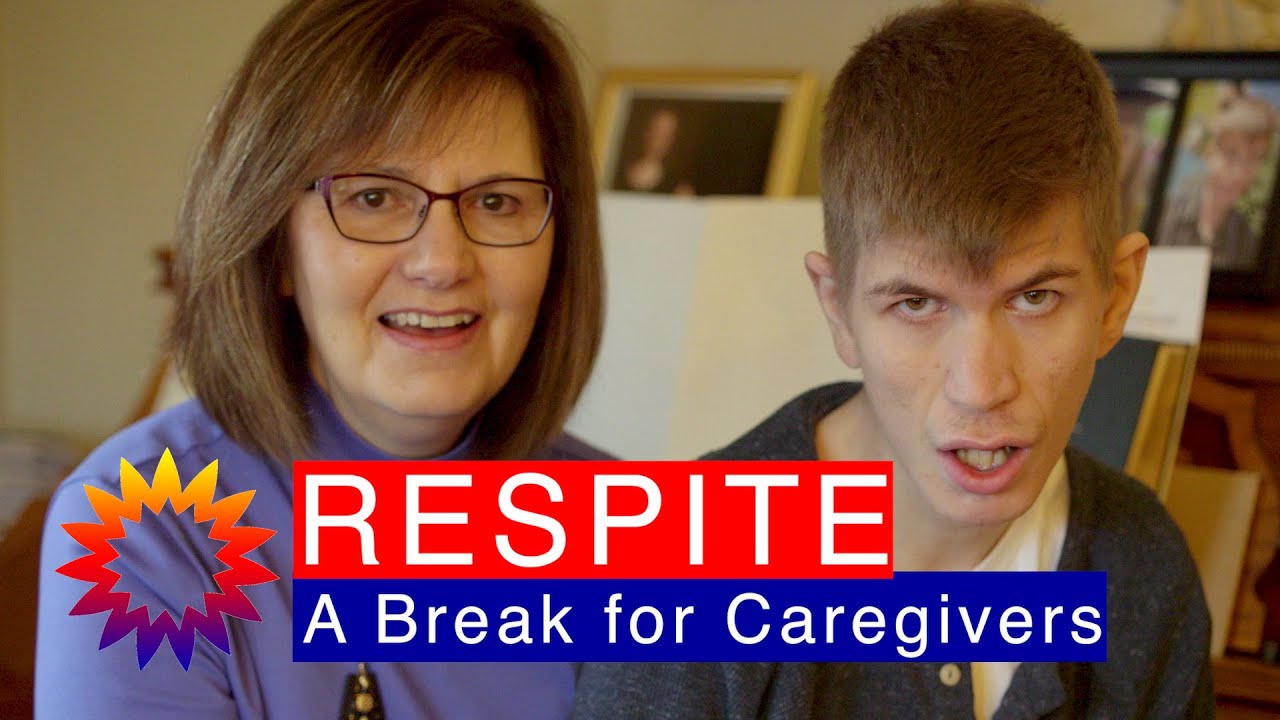Respite – A Break for Caregivers | Self-Determination | WI Board for People w/ Develop. Disabilities