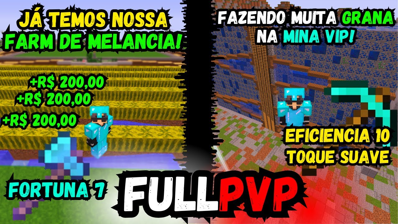 FULLPVP CLÁSSICO - JÁ TEMOS NOSSA FARM DE MELANCIA E COMEÇAMOS COM PICARETA X