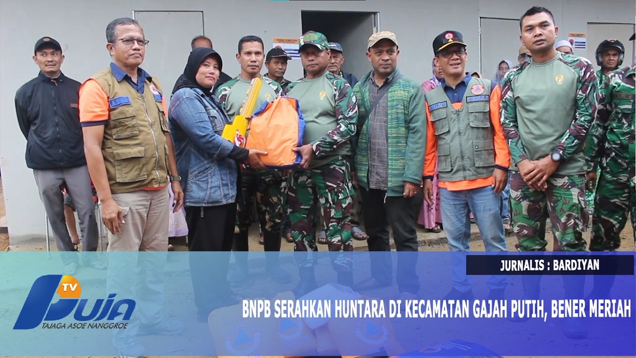 BNPB Serahkan Huntara di Kecamatan Gajah Putih, Bener Meriah