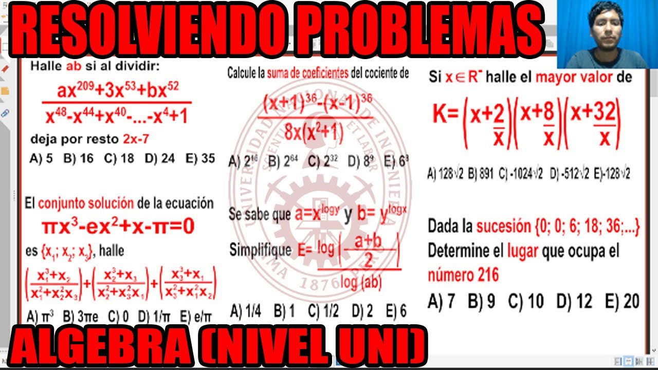 RESOLVIENDO PROBLEMAS ALGEBRA (NIVEL UNI BASICO-INTERMEDIO)