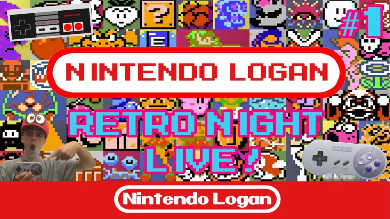 Nintendo Logan's Retro Night LIVE #1! Vote for What Games We Play!