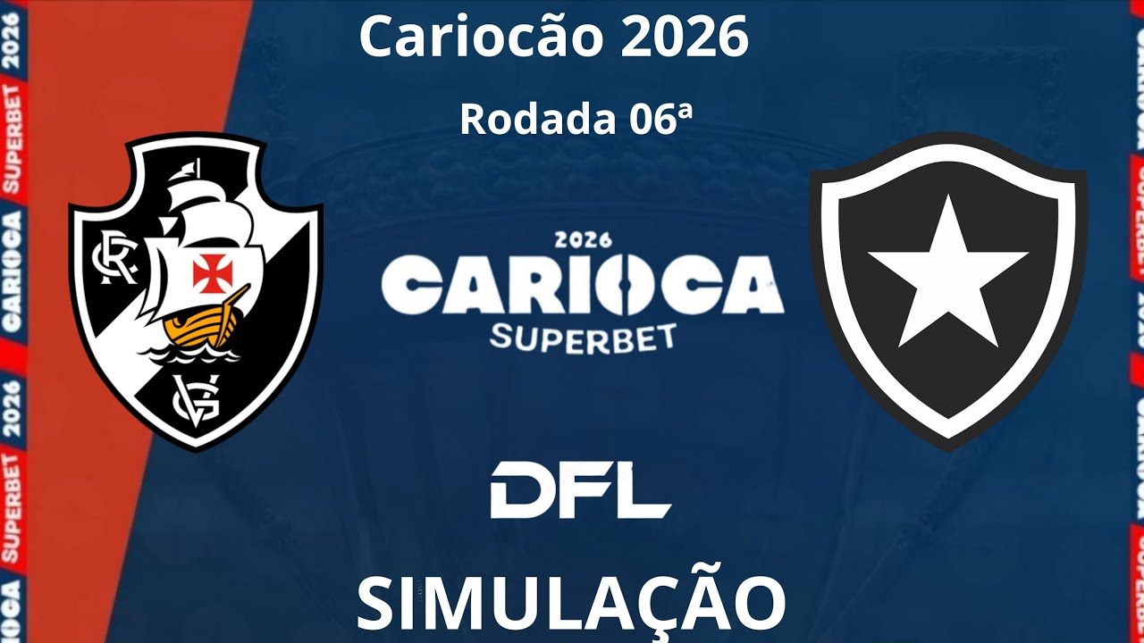 Vasco X Botafogo | Cariocão 2026 | Rodada 06ª | Simulação | DFL 26