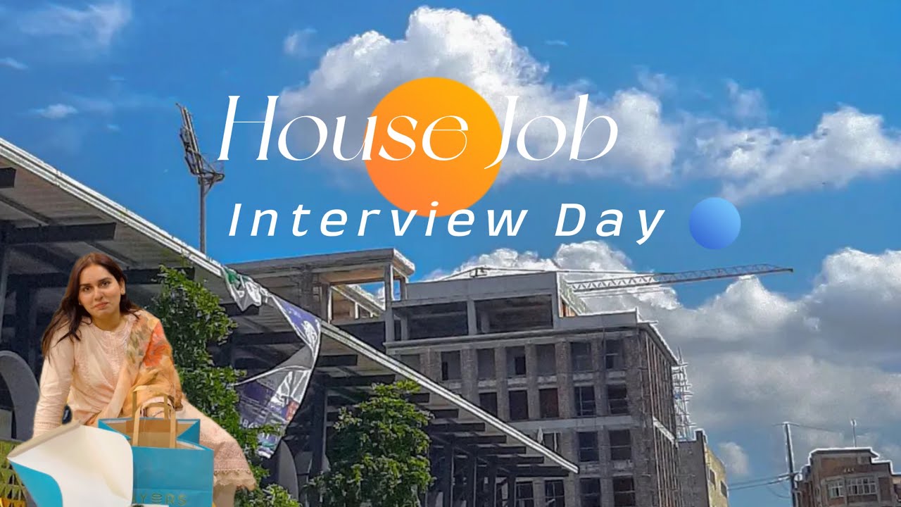 Interview day | house job interview | hospital selection | Saeed Ghani review | vlog 72 doctor galor