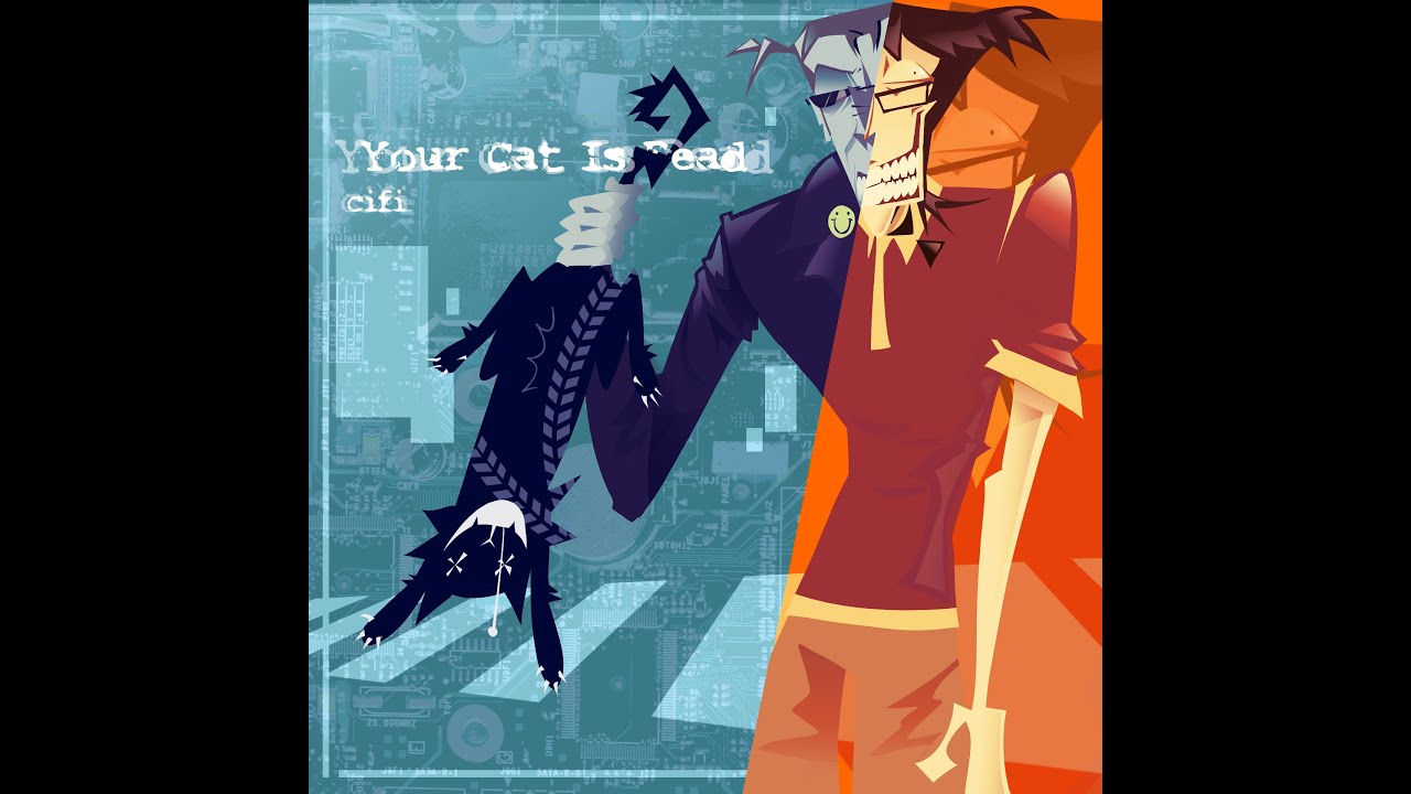 Your Cat Is Dead