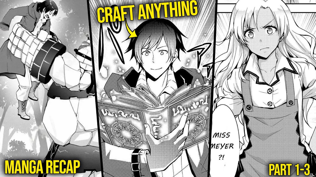 He Was Accidentally Summoned With The Skill To Craft Anything & Becomes An Adventurer | Manga Recap