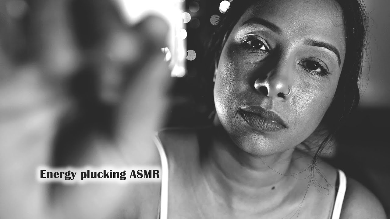 Indian ASMR, aura combing, energy plucking, mouth sounds, personal attention| B&W video