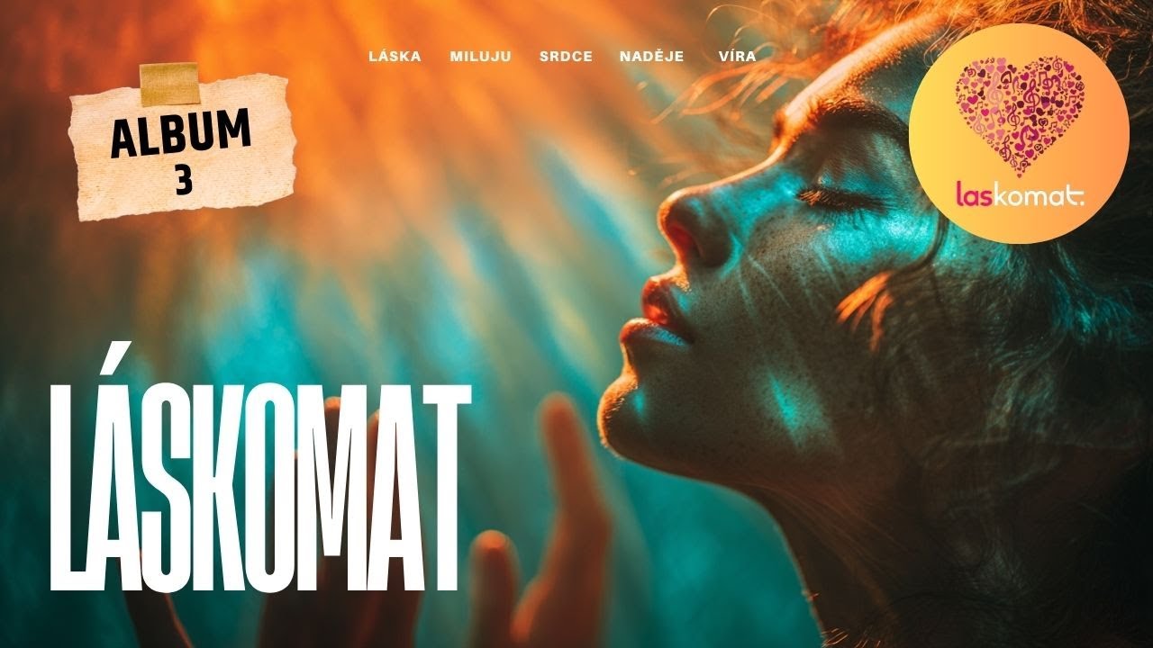 LÁSKOMAT (3) 💗 České písničky | ALBUM