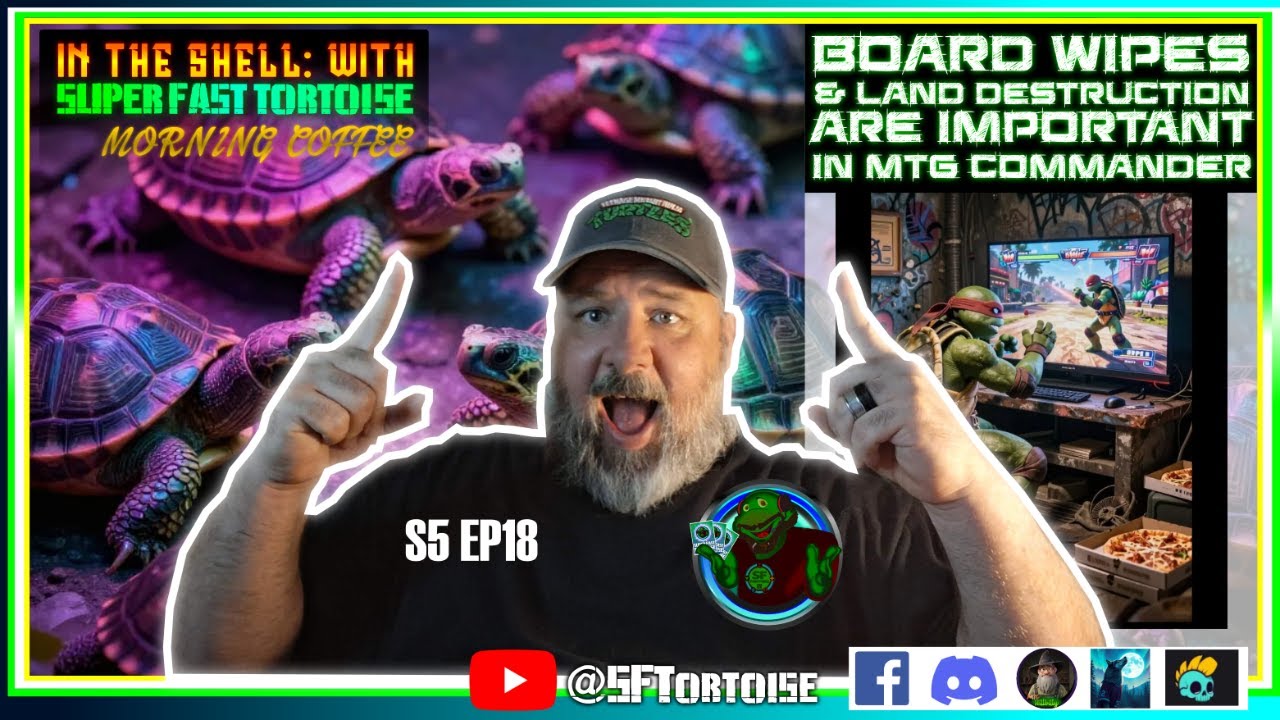 Board-wipes and Land Destruction in MTG commander | S5 EP18 | Super Fast Tortoise 📱