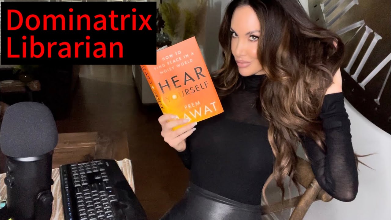 ASMR/ Dominatrix Librarian/ You’ll Do As I Say