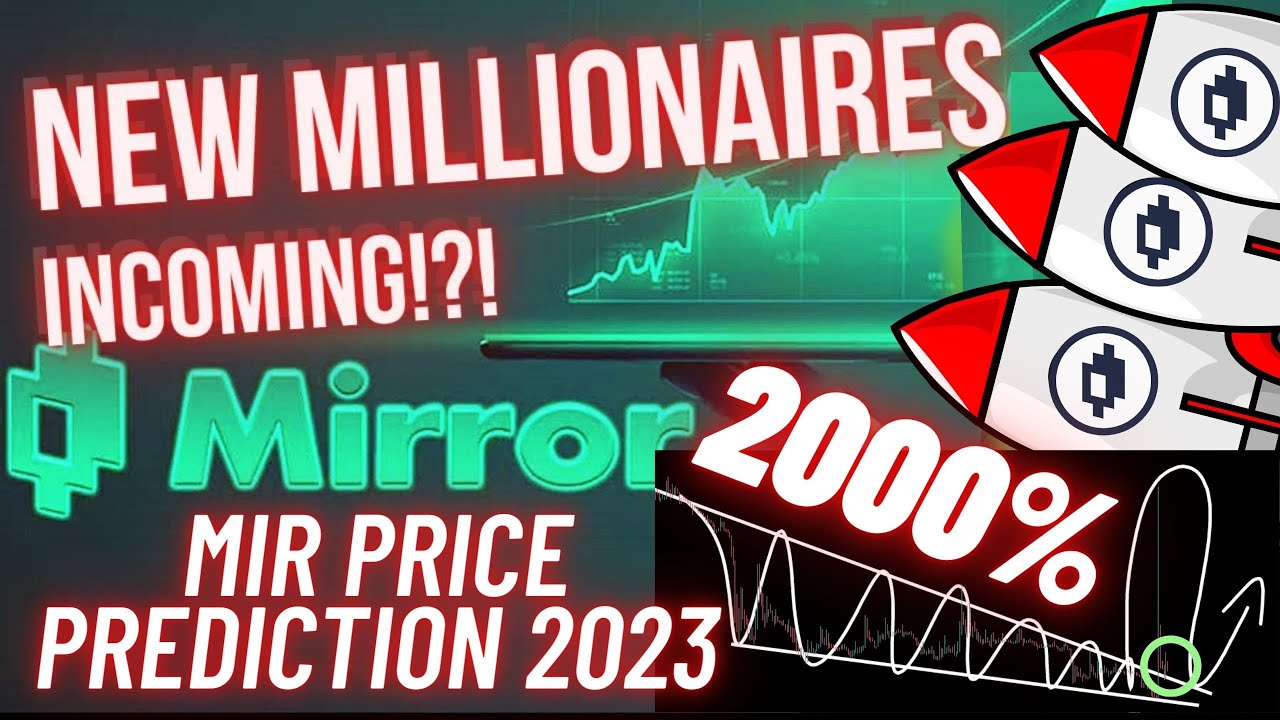 Will Mirror Protocol Produce More Millionaires? | MIR Price Prediction 2023