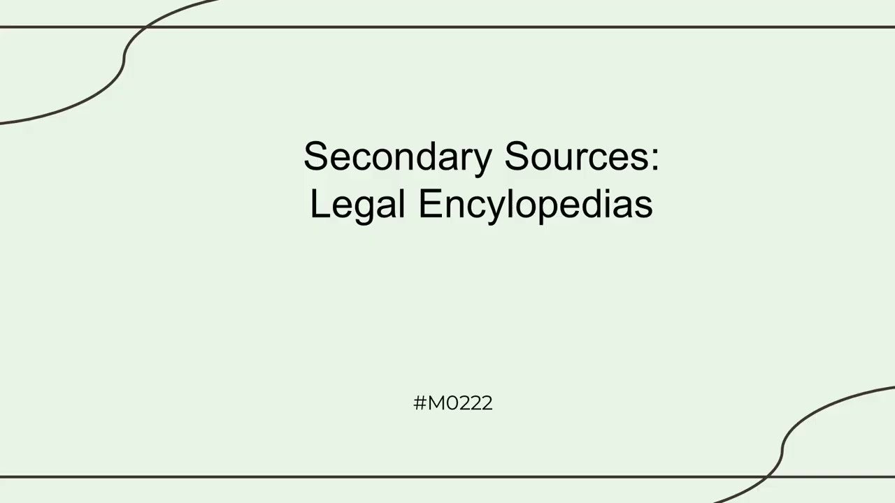 M0222: Legal Encyclopedias