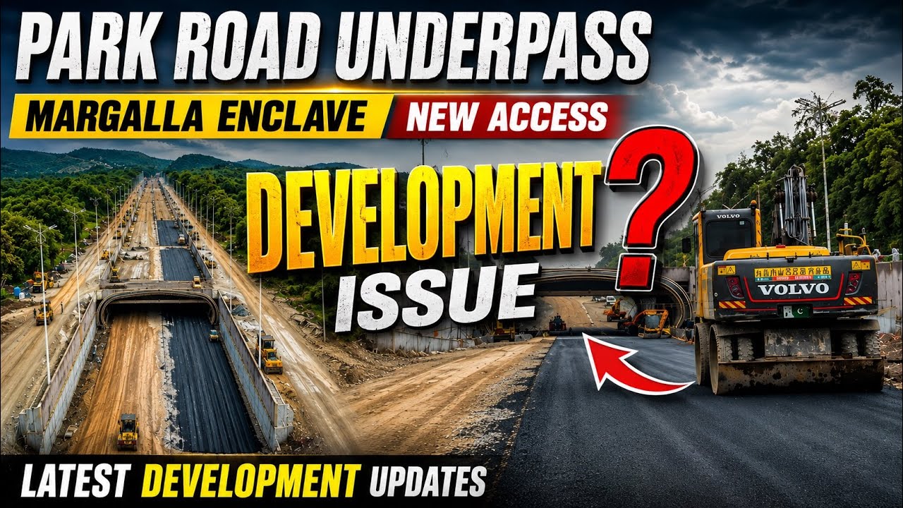 Park Road New Access Update | Margalla Enclave Islamabad Latest Development Margalla Orchards