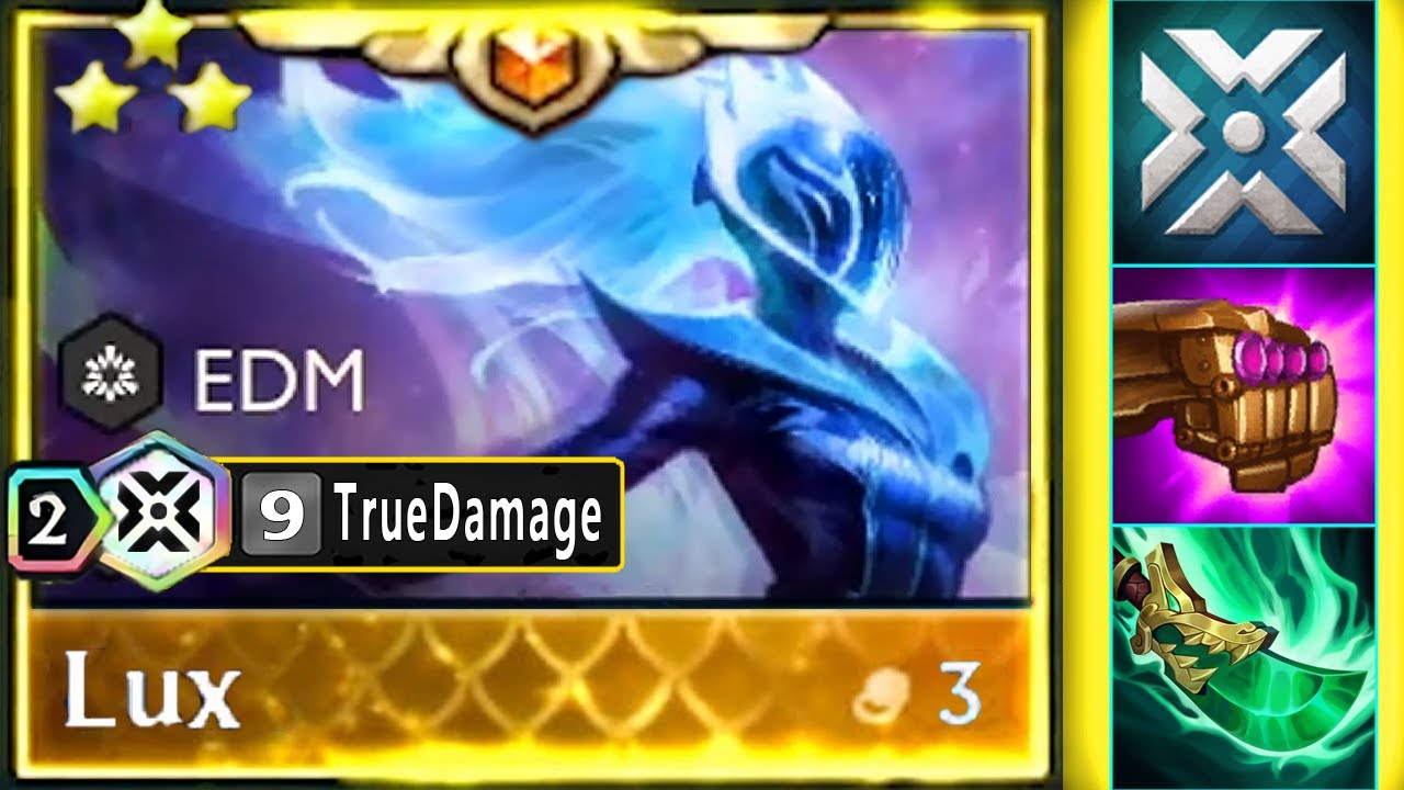 9 TrueDamage Lux ⭐⭐⭐ Dominate The Whole Game | 3 EDM Lux 3 Star | TFT SET 10