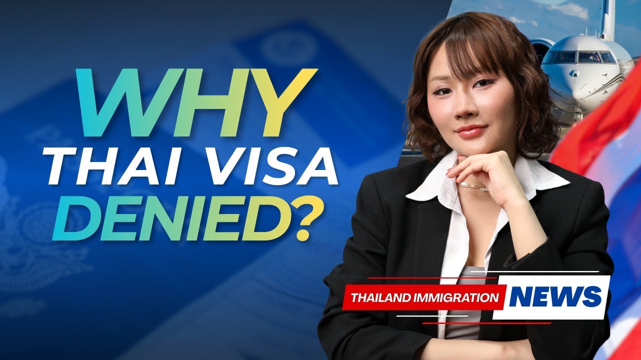 Thai Visa Denials - A 