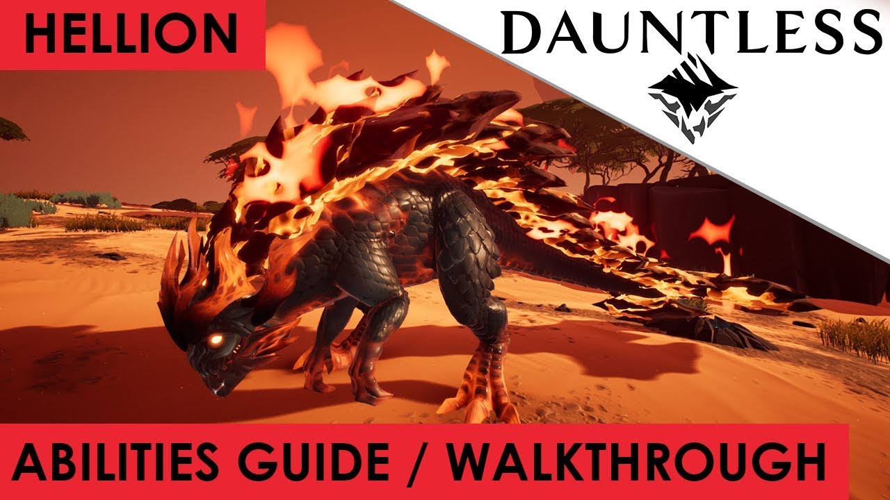 Dauntless - Hellion Abilities Guide / Walkthrough / Tutorial