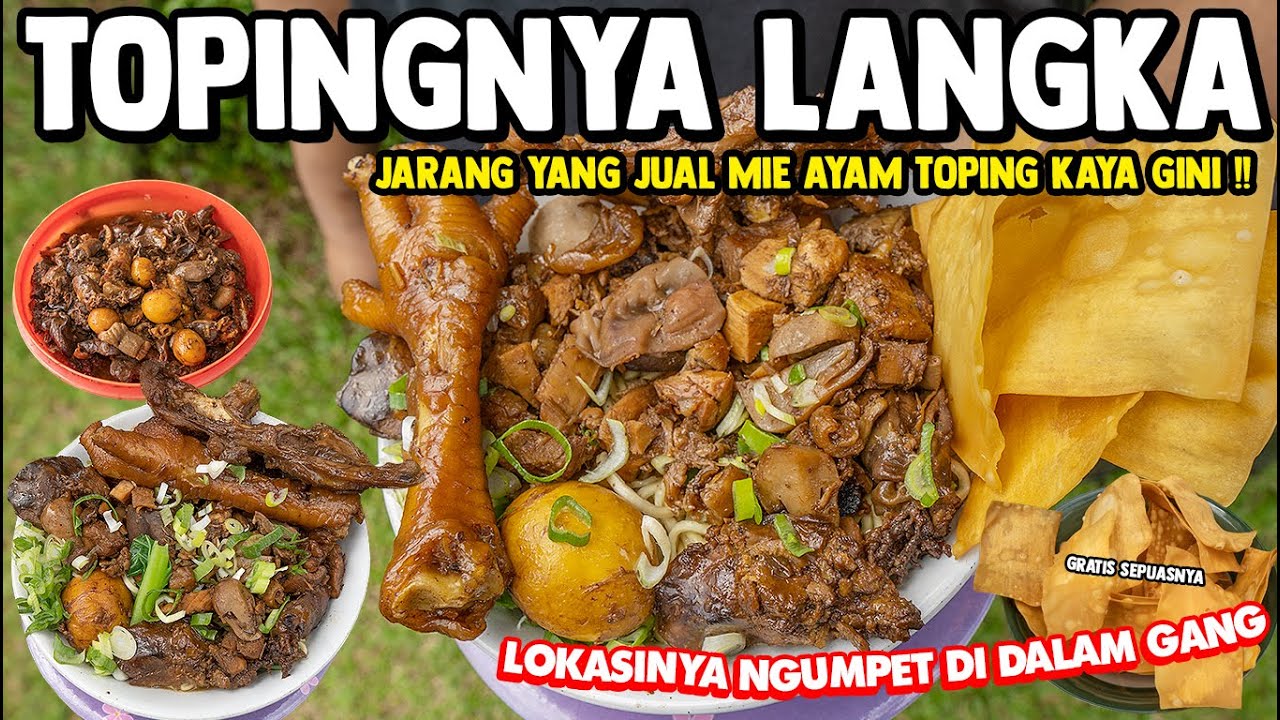 KETEMU MIE AYAM GEROBAKAN, TOPINGNYA LANGKA JARANG DITEMUKAN !!