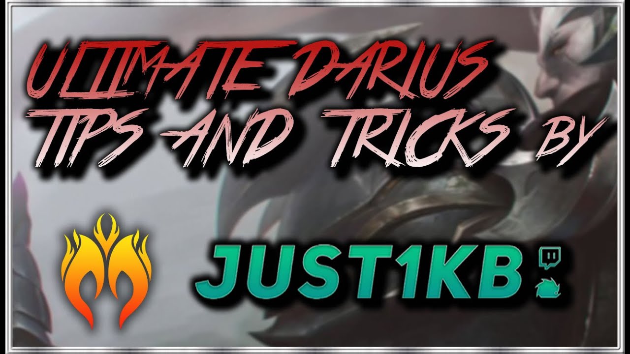 ULTIMATE DARIUS COMBOS, TIPS AND TRICKS by Just1kb