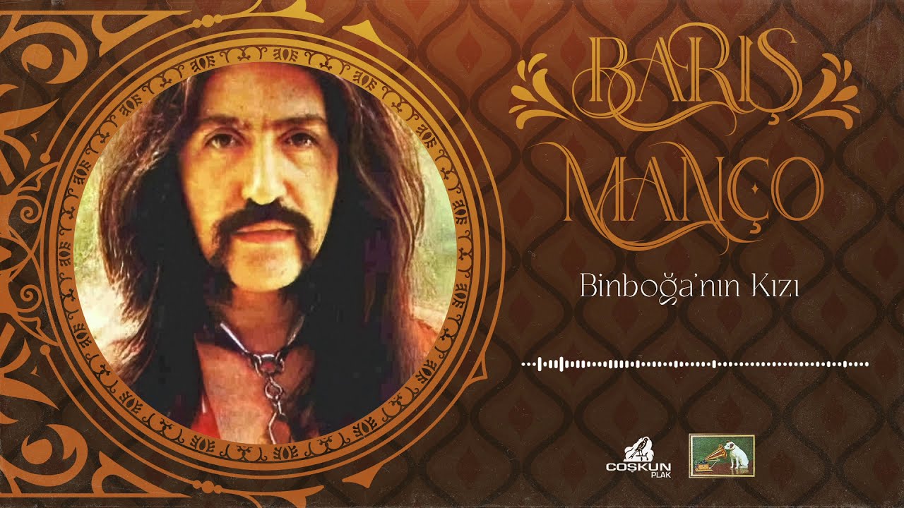 Barış Manço - Binboğanın Kızı (1971) [Remastered]