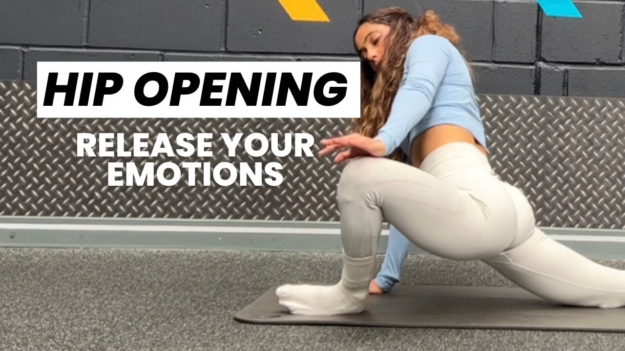 Hip Opening yoga for emotions