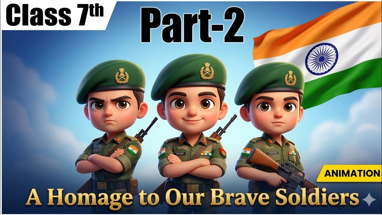 A Homage to Our Brave Soldiers  Part 2 | Class 6 English | Poorvi Animation| CBSE Unit 5 Bravehearts