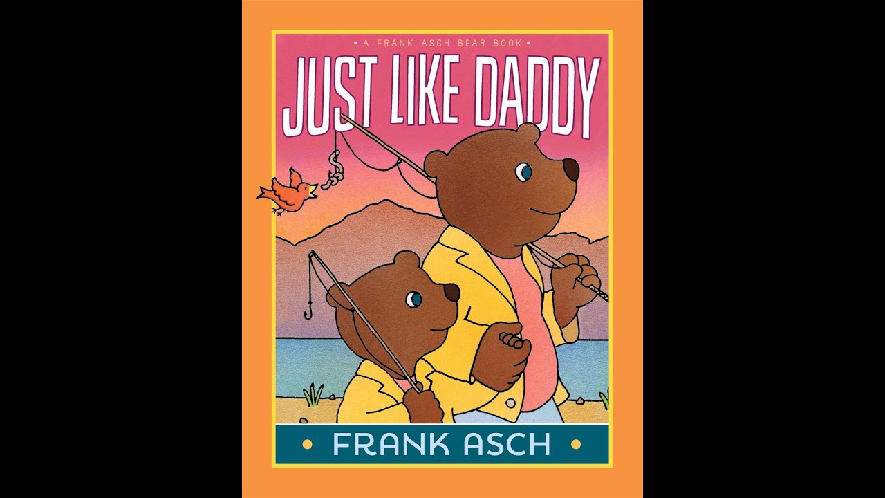 JUST LIKE DADDY by Frank Asch