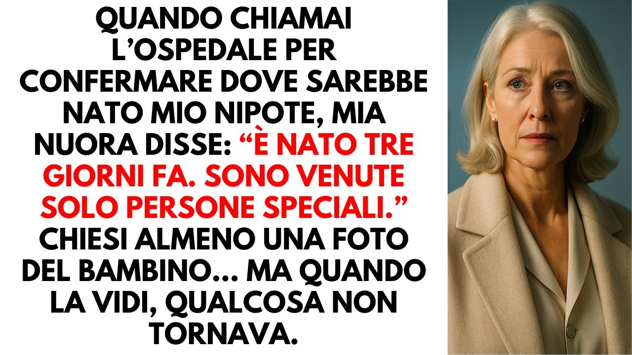 Mia nuora non mi ha detto nulla della nascita di mio nipote perché lui era…