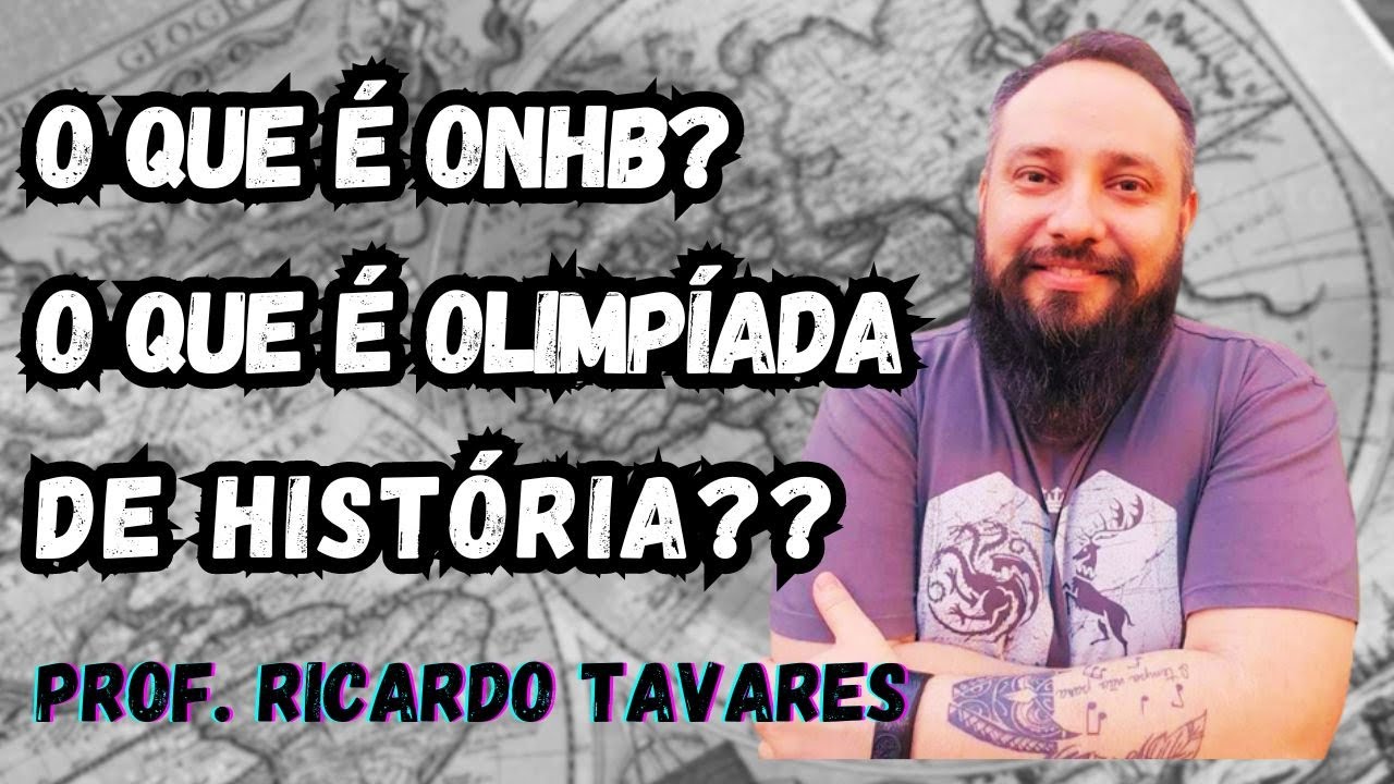 O que é a ONHB? O que é a Olimpíada de História?