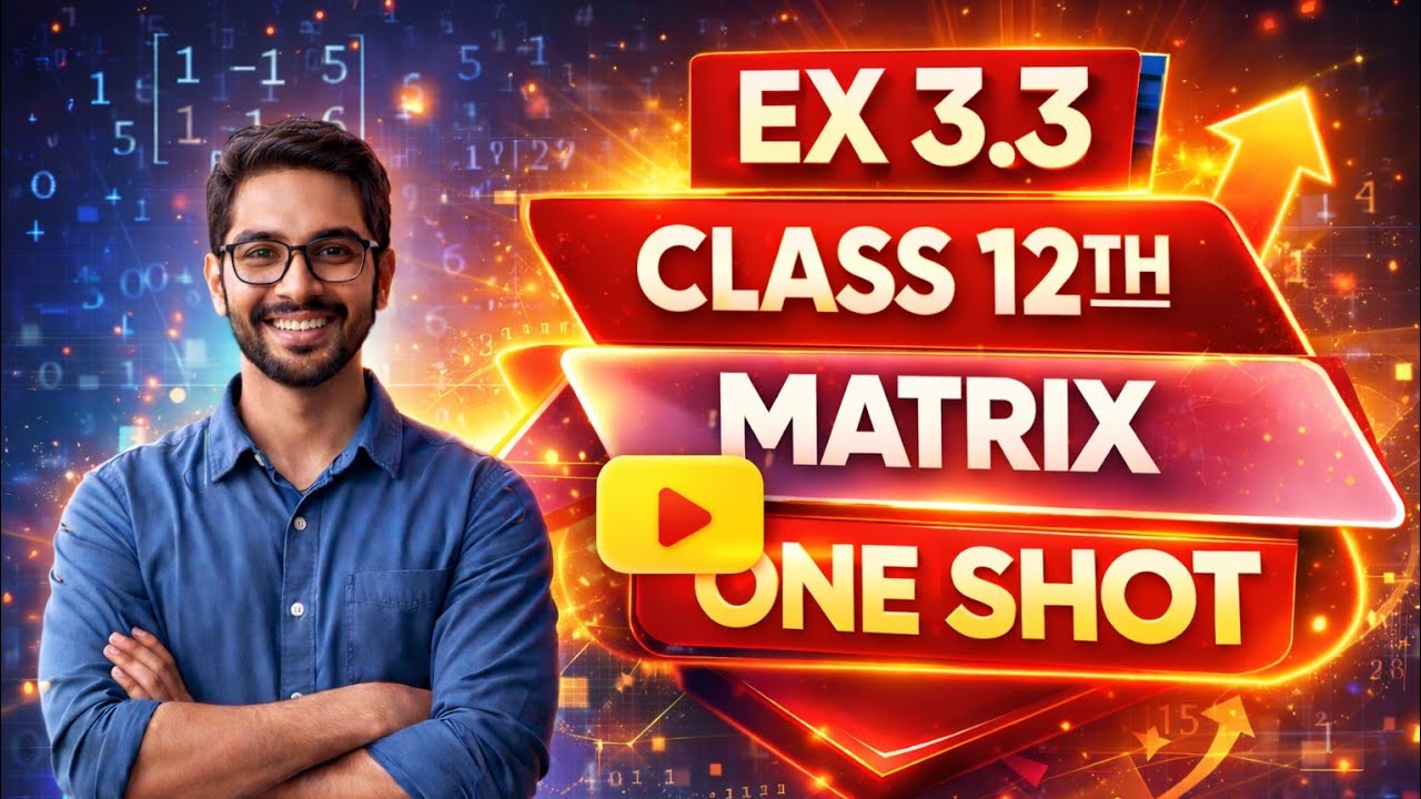 Class 12 Math Chapter3 Ex3.3 One Short Chapter7 | Class 12th Math Ex3.3 One Short | ex3.3 