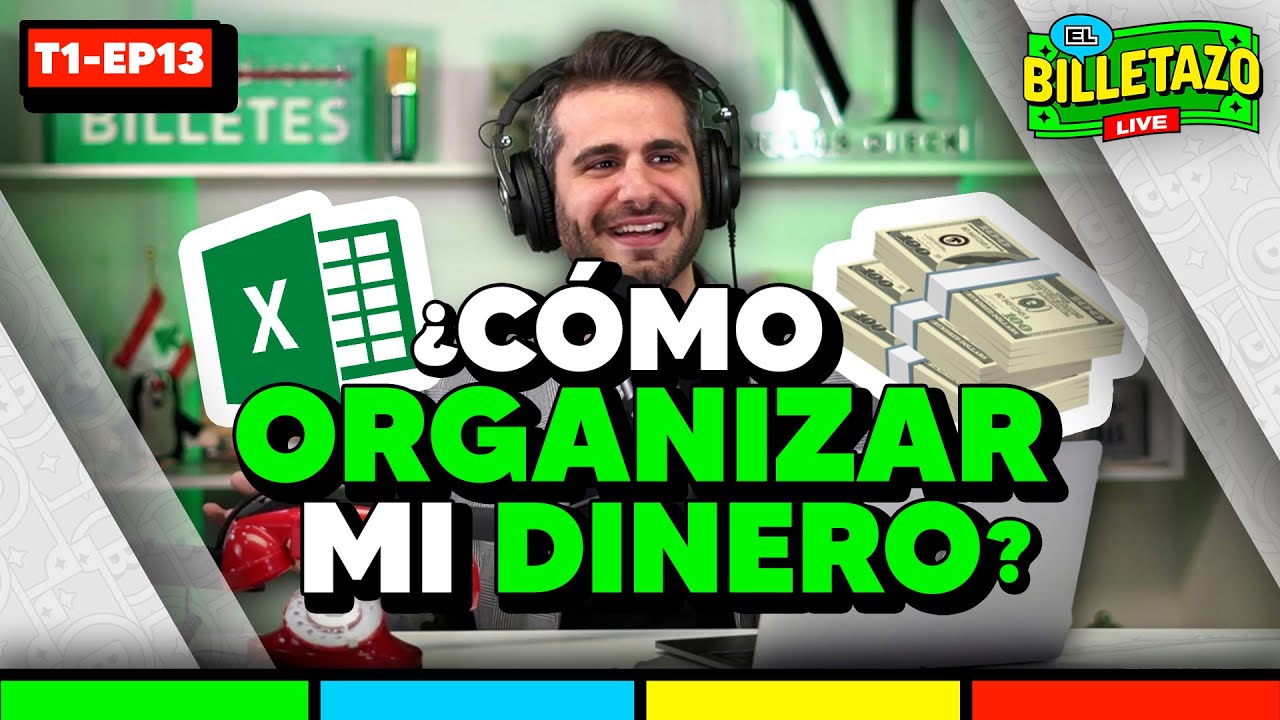 ¿Cómo organizar mi dinero? | El Billetazo