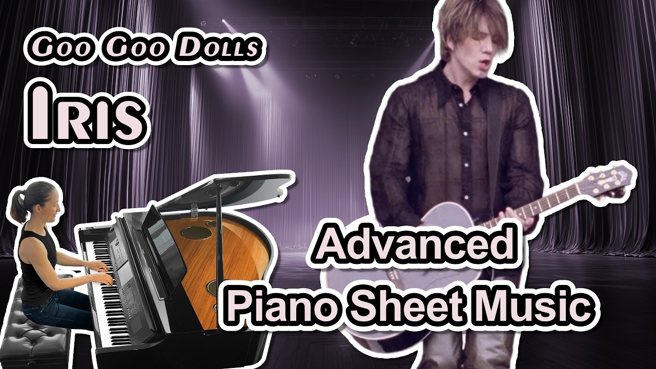 Iris (Goo Goo Dolls) - Advanced Piano Sheet Music