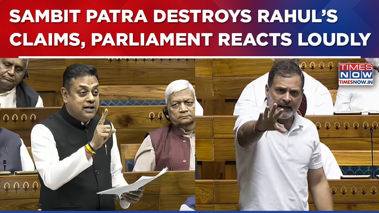 Sambit Patra Rips Apart Rahul Gandhi In Lok Sabha; Watch House Echoes With Loud Applause And Cheers