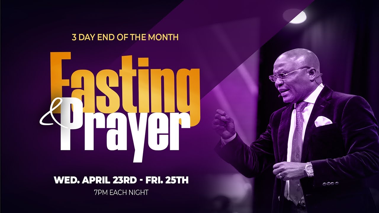 Day 3 of 3 Days Fasting & Prayer | Fri. April 25th, 2025