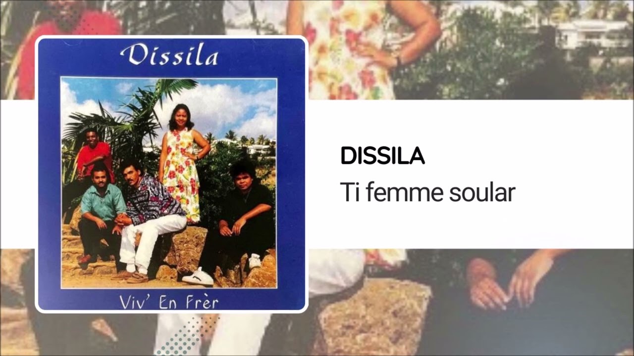 Dissila - Ti femme soular