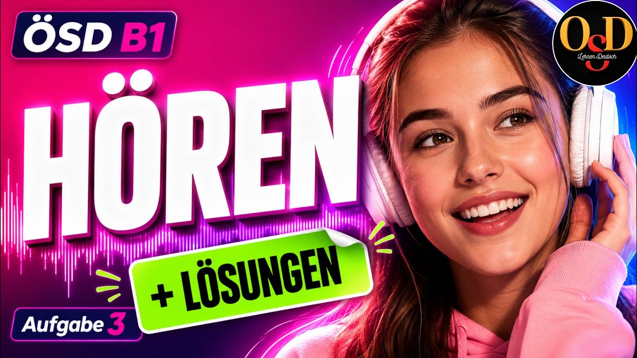 ÖSD Zertifikat B1: Hören 🎧 Modellsatz Aufgabe 3 mit Lösungen