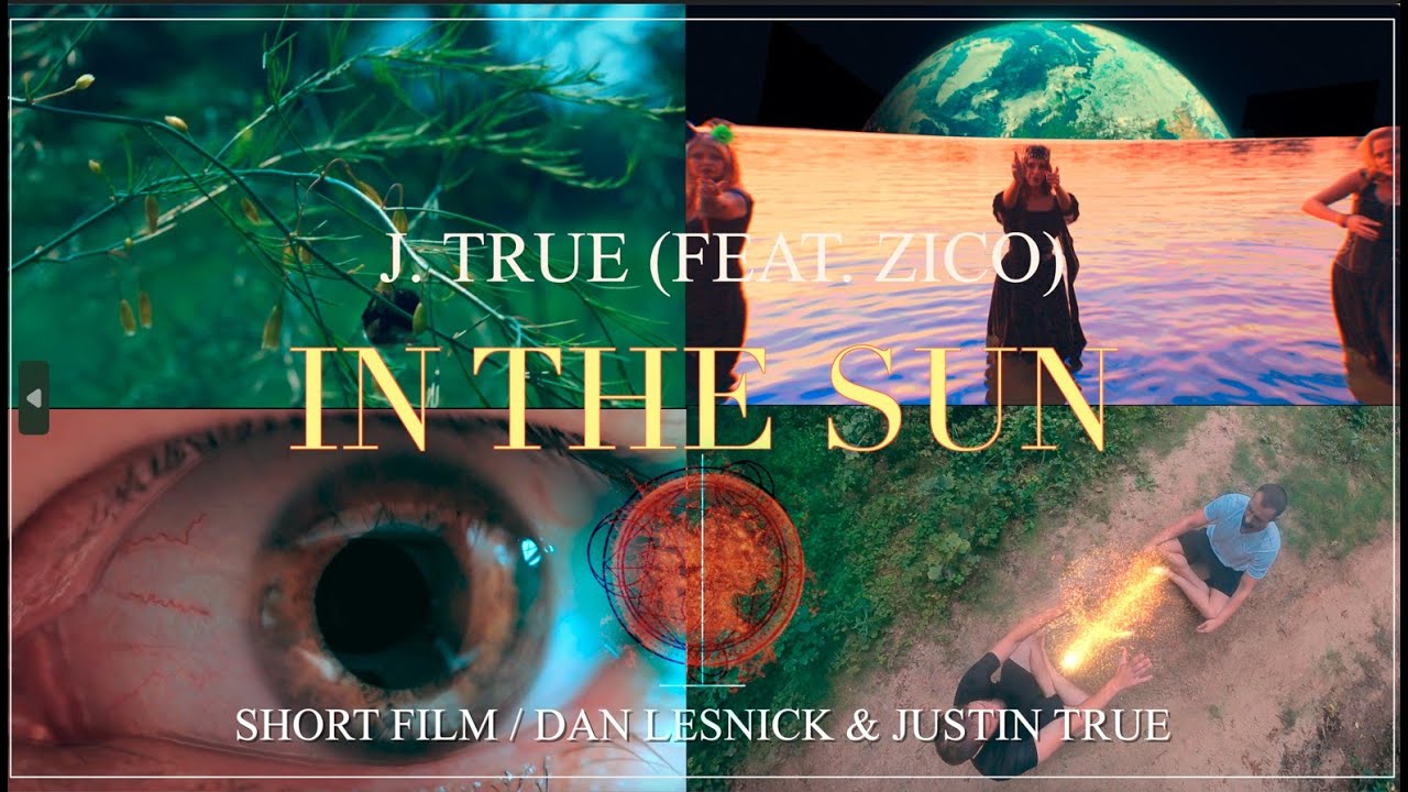 J. True - In the Sun (Feat. Zico)