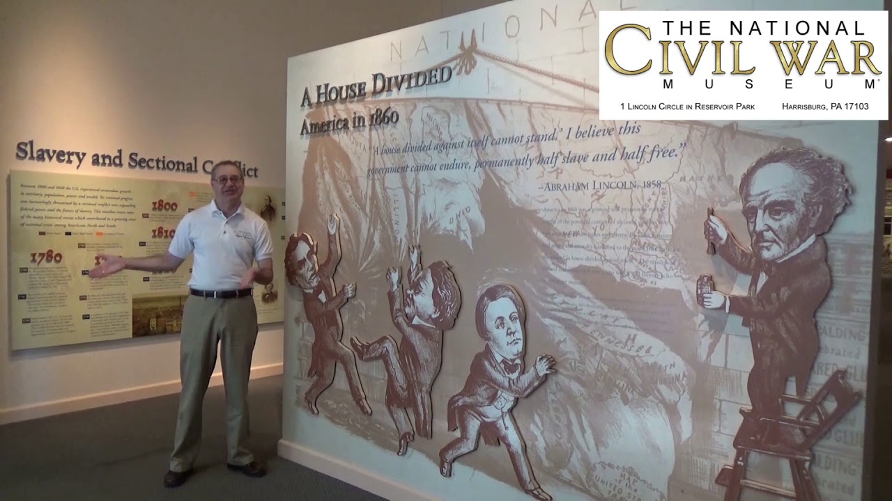 The National Civil War Museum Virtual Tour with Wayne E. Motts, CEO. Gallery: A House Divided - 1