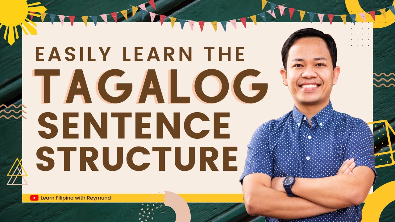 Sentence Structure in Filipino/Tagalog || LEARN TAGALOG
