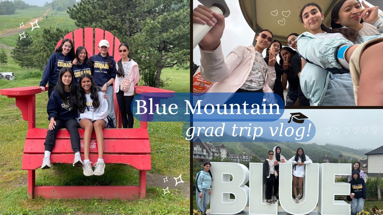 Ep 119 - Blue Mountain Grad Trip Vlog! | Things to do in Blue Mountain!