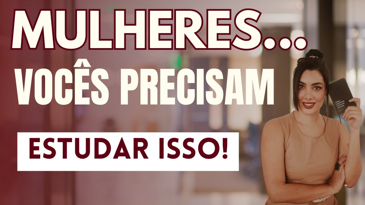 Assuntos que empoderam e que toda MULHER deveria estudar