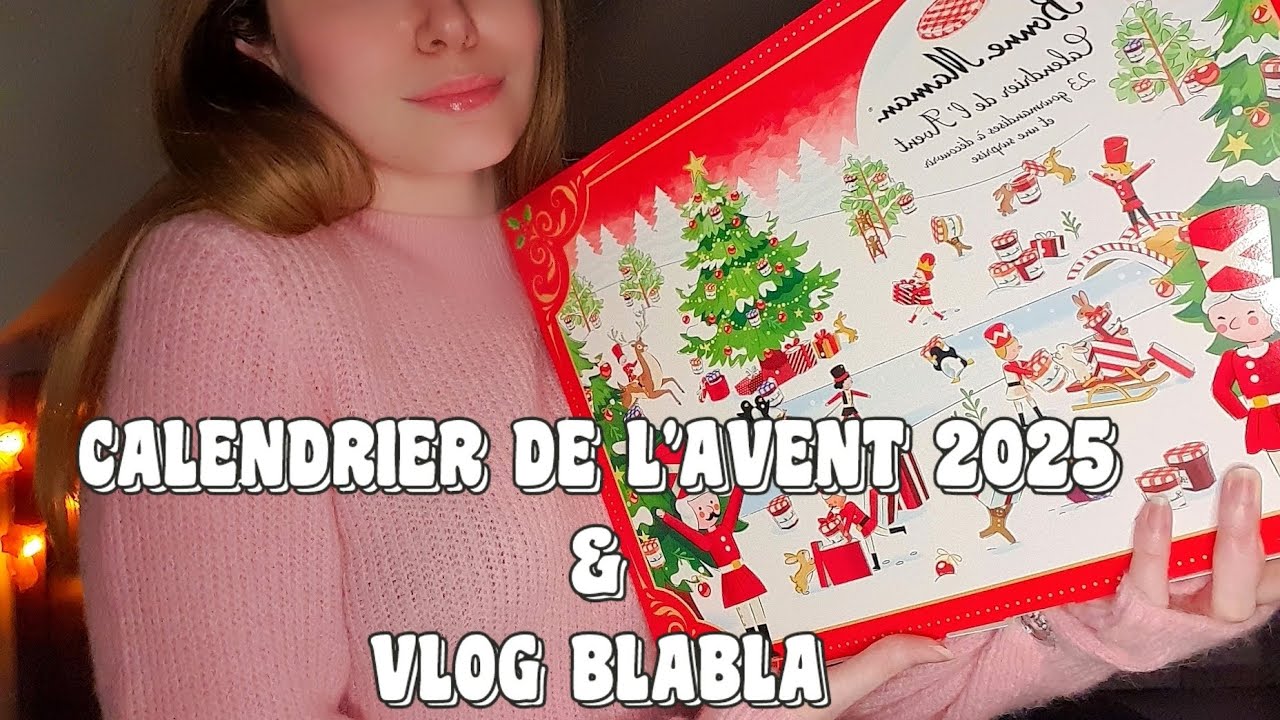 ASMR 🎄 UNBOXING Calendrier de l’Avent 2025 🍯 & VLOG BLABLA [Semaine 1]