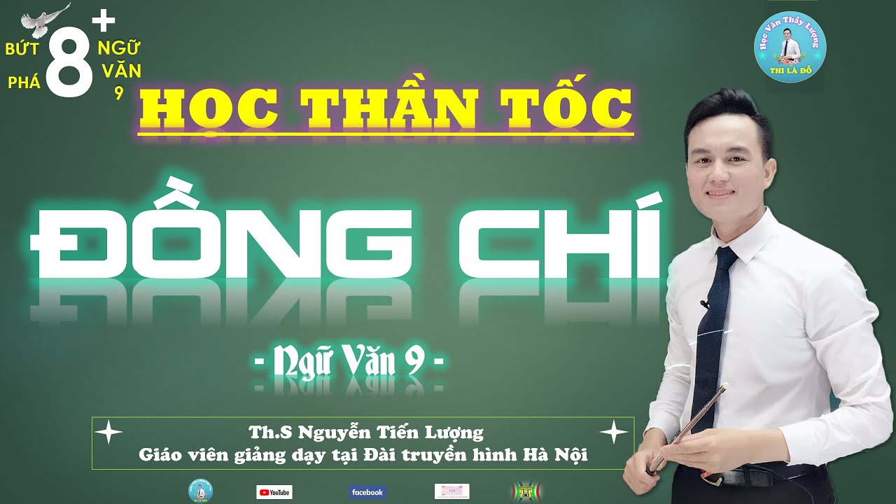 Học thần tốc Đồng chí của Chính Hữu Ngữ văn 9| Học Văn Thầy Lượng