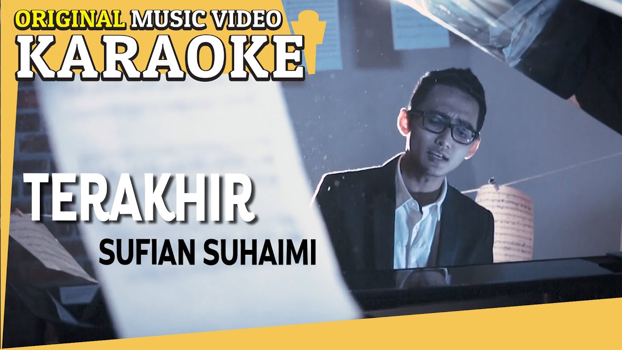 KARAOKE - TERAKHIR (SUFIAN SUHAIMI) [Minus One] Official MV