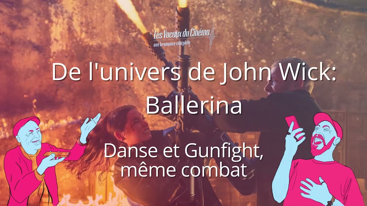 De l'Univers de John Wick : Ballerina : Danse et Gunfight - Les Vocaux du Cinéma E08 S01